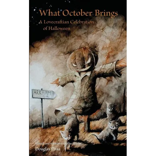 What October Brings: A Lovecraftian Celebration of Halloween - Paperback