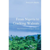 From Nigeria to Cracking Walnuts: The Itinerant Ecologist Series - Paperback