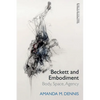 Beckett and Embodiment: Body, Space, Agency - Paperback
