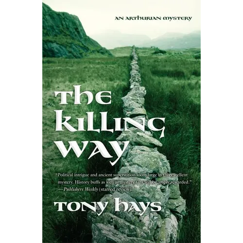 The Killing Way: An Arthurian Mystery - Paperback