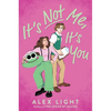 It's Not Me, It's You - Paperback