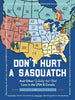 Don't Hurt a Sasquatch: And Other Wacky-But-Real Laws in the USA and Canada - Hardcover