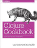 Clojure Cookbook: Recipes for Functional Programming - Paperback