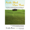 Awake Mind, Open Heart: The Power of Courage and Dignity in Everyday Life - Paperback