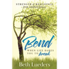 Bend: When Life Dares You to Break - Paperback