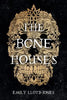 The Bone Houses - Hardcover