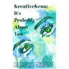 KreativeKenn: It's probably about you - Paperback