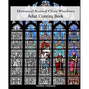 Historical Stained Glass Windows Adult Coloring Book - Paperback