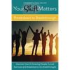 Your Shift Matters: Breakdown to Breakthrough - Paperback