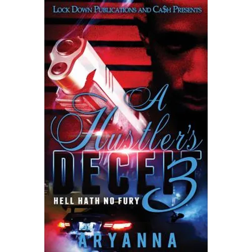 A Hustler's Deceit 3: Hell Hath No Fury - Paperback