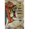 The Cat Who Saved Books - Hardcover