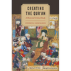 Creating the Qur'an: A Historical-Critical Study - Paperback