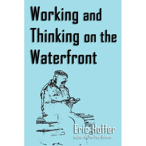 Working and Thinking on the Waterfront - Paperback