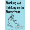 Working and Thinking on the Waterfront - Paperback