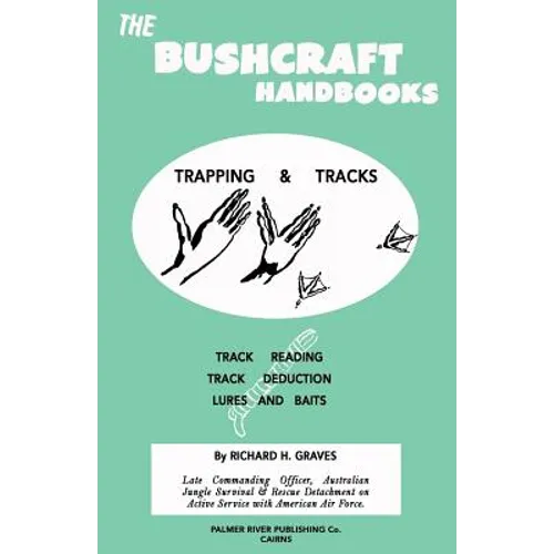 The Bushcraft Handbooks - Trapping & Tracks - Paperback