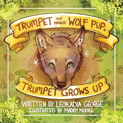 Trumpet the Miracle Wolf Pup: Trumpet Grows Up - Paperback