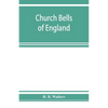 Church bells of England - Paperback