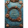 The Secrets of the Immortal Nicholas Flamel: The Lost Stories Collection - Hardcover
