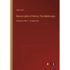 Beacon Lights of History: The Middle Ages: Volume 3, Part 1 - in large print - Paperback
