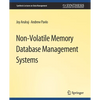 Non-Volatile Memory Database Management Systems - Paperback