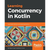 Learning Concurrency in Kotlin - Paperback