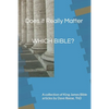 Does it Really Matter WHICH BIBLE?: A collection of King James Bible articles - Paperback