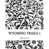 Wyoming Trails 1: Color Me Calm Coloring Books - Paperback