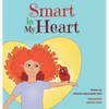 Smart in My Heart - Hardcover