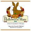 The Halloween Hare: A Story for Gardeners of All Ages - Hardcover