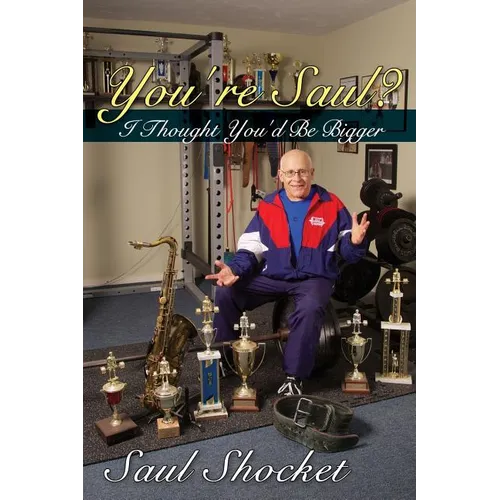 You're SAUL? I Thought You'd Be Bigger - Paperback
