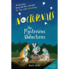 The Nocturnals: The Mysterious Abductions - Hardcover