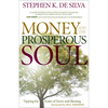 Money and the Prosperous Soul: Tipping the Scales of Favor and Blessing - Paperback