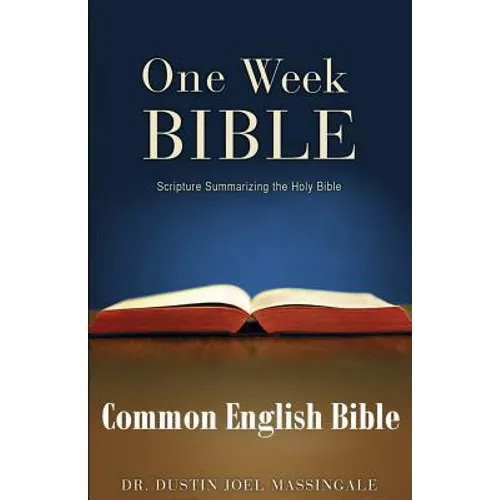 One Week Bible CEB: Scripture Summarizing the Holy Bible (TM) - Paperback
