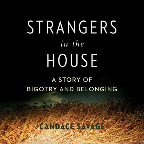 Strangers in the House: A Prairie Story of Bigotry and Belonging - Paperback