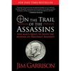 On the Trail of the Assassins: One Man's Quest to Solve the Murder of President Kennedy - Paperback