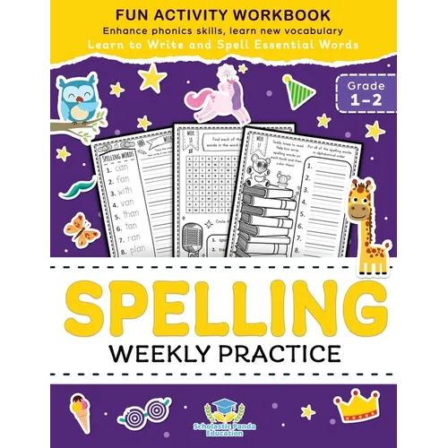 Spelling Weekly Practice for 1st 2nd Grade: Learn to Write and Spell Essential Words Ages 6-8 Kindergarten Workbook, 1st Grade Workbook and 2nd ... Re - Paperback