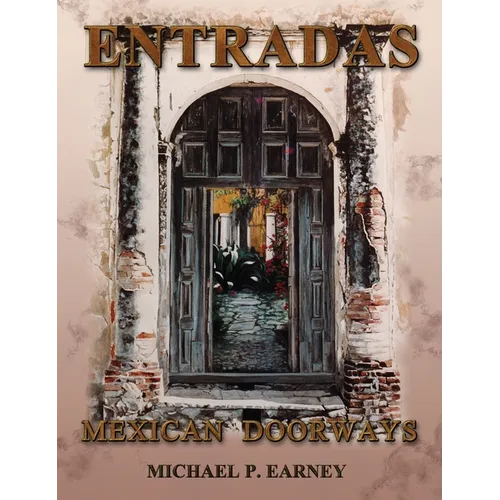 Entradas Mexican Doorways - Hardcover