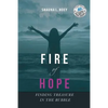 Fire of Hope: Finding Treasure in the Rubble - Paperback