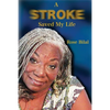 A Stroke Saved My Life - Paperback