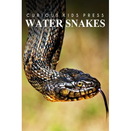 Water Snake - Curious Kids Press: Kids book about animals and wildlife, Children's books 4-6 - Paperback