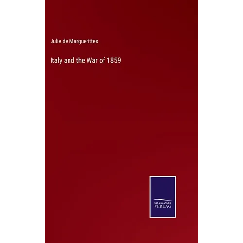 Italy and the War of 1859 - Hardcover