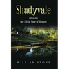 Shadyvale: Our Little Slice of Heaven - Hardcover