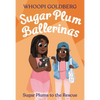 Sugar Plum Ballerinas: Sugar Plums to the Rescue! - Paperback