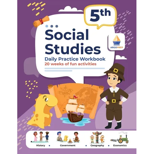 5th Grade Social Studies: Daily Practice Workbook 20 Weeks of Fun Activities History Government Geography Economics + Video Explanations for Each Ques - Paperback