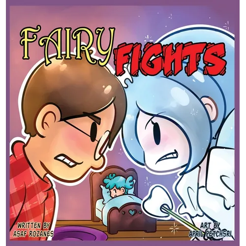 Fairy Fights: One loose tooth to rule all fairies - Hardcover