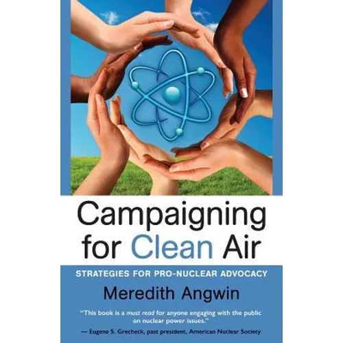 Campaigning for Clean Air: Strategies for Nuclear Advocacy - Paperback