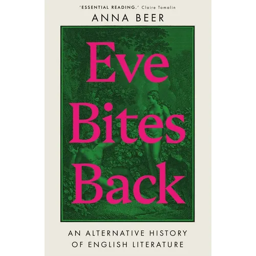 Eve Bites Back: An Alternative History of English Literature - Hardcover