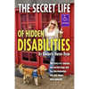 The Secret Life of Hidden Disabilities: The story of a woman and her service dogs and the discrimination she and others have endured. - Paperback