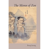 The Mirror of Zen: The Classic Guide to Buddhist Practice - Paperback