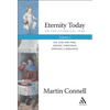 Eternity Today, Vol. 1: On the Liturgical Year: On God and Time, Advent, Christmas, Epiphany, Candlemas - Paperback